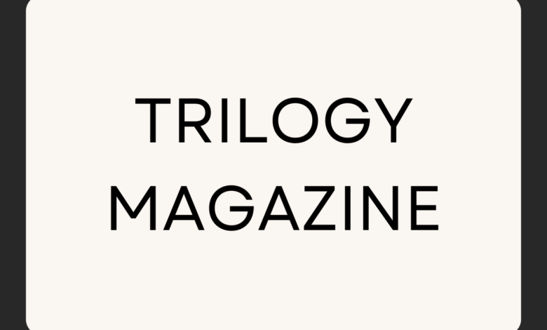 trilogy magazine