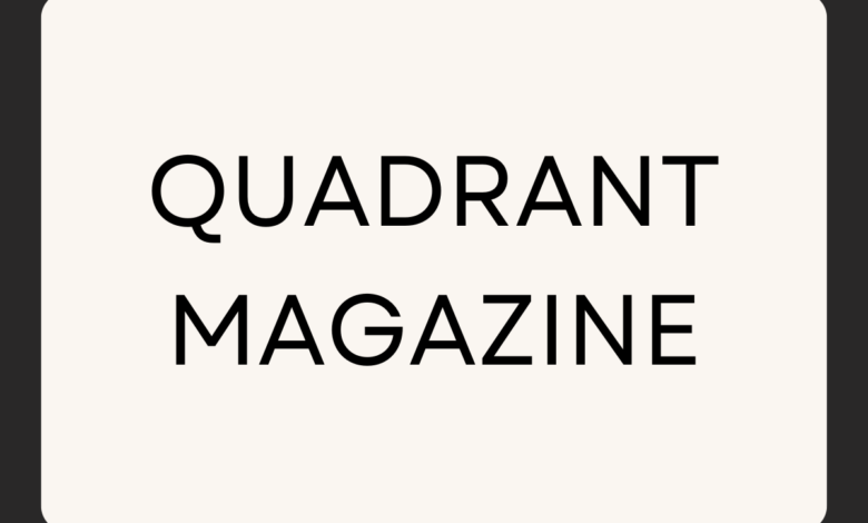 quadrant magazine