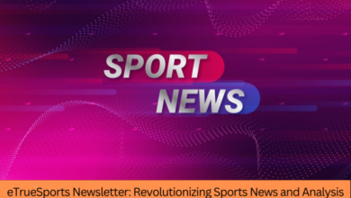 How the eTrueSports Newsletter Keeps You Updated on All Things Sports