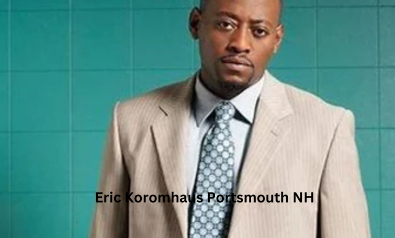 Eric Koromhaus Portsmouth NH